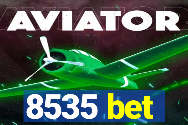 8535 bet